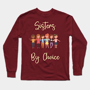 Sisters by Choice Long Sleeve T-Shirt